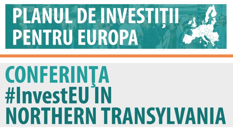 Conferinta #InvestEU in Northern Transylvania