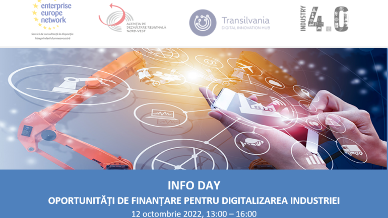 Info Day – OPORTUNITĂȚI DE FINANȚARE PENTRU DIGITALIZAREA INDUSTRIEI